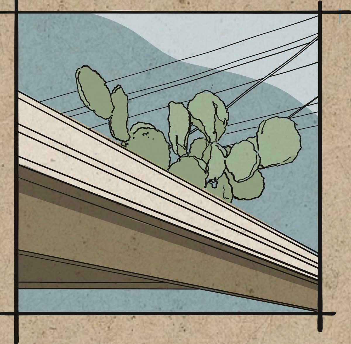 A hand-inked illustration on kraft paper: green prickly pear pads rising over a white rain gutter, power lines crossing a two-tone desert sky.